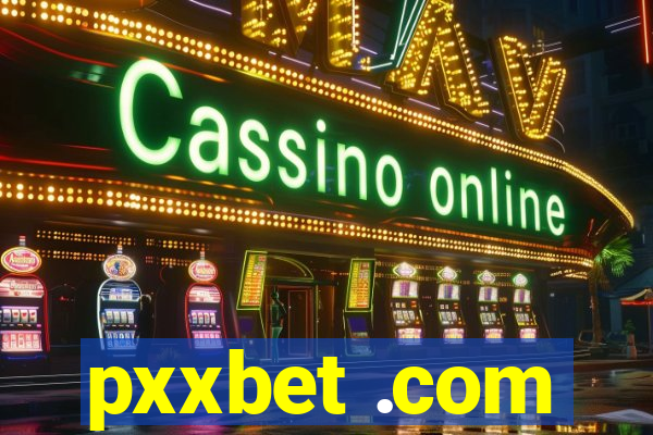 pxxbet .com